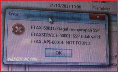 Solusi ETAX-60011 : Gagal Menyimpan SSP, ETAXSERVICE-50001 : SSP Tidak Valid, ETAX-API-60014 : Not Found"