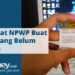 Cara Membuat NPWP Online, Mudah dan Cepat