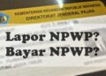 Punya NPWP Tapi Tidak Pernah Bayar Pajak, Ini Risiko dan Solusinya 1 Cara Membuat NPWP Online, Mudah dan Cepat