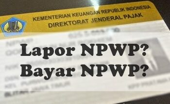 Punya NPWP Tapi Tidak Pernah Bayar Pajak, Ini Risiko dan Solusinya 20 Cara Membuat NPWP Online, Mudah dan Cepat