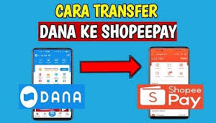 Cara Transfer DANA ke ShopeePay dan Biaya Admin yang Dikenakan